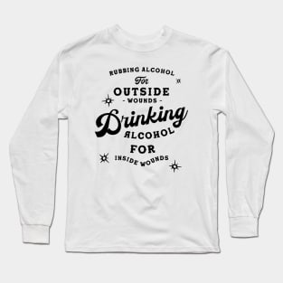 Drinking Alcohol Funny Liquor Saying Long Sleeve T-Shirt